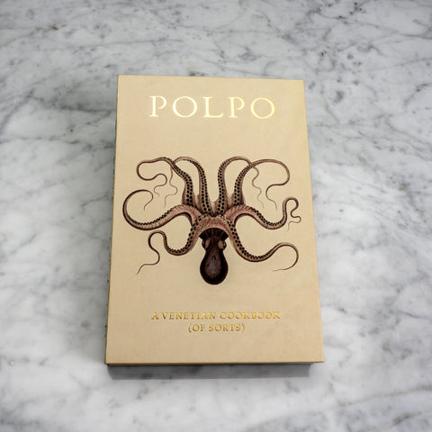 POLPO A Venetian Cookbook (of sorts)